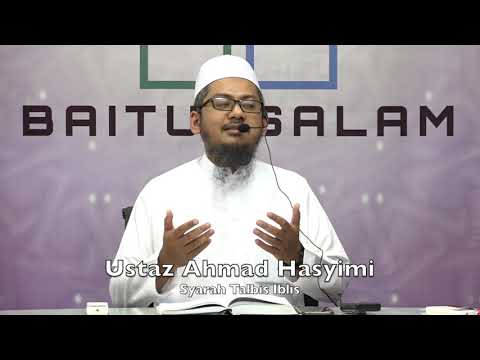 20190727 Ustaz Ahmad Hasyimi : Syarah Talbis Iblis