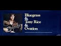 Tony Rice Backwaters-improvised - Ovation Guitar