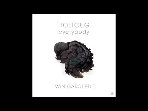 Holtoug - Everybody( Ivan Garci edit)