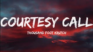 Thousand Foot Krutch-Courtesy Call (Lyrics Video)