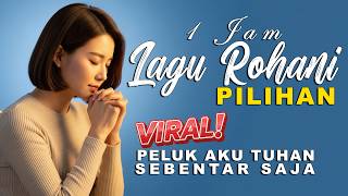 Download lagu Kumpulan Lagu Rohani Kristen Saat Galau dan Banyak Masalah – Album Penyembahan Terbaru 2025 mp3 Download lagu Kumpulan Lagu Rohani Kristen Saat Galau dan Banyak Masalah – Album Penyembahan Terbaru 2025 mp3