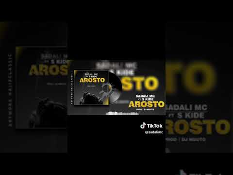 Sadali mc ft S kide - Arosto ( official audio) comming soon
