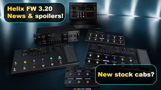 Helix tutorials - Firmware update 3.20 Spoilers! Stock cabs game changer?