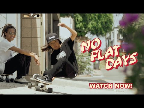 NO FLAT DAYS