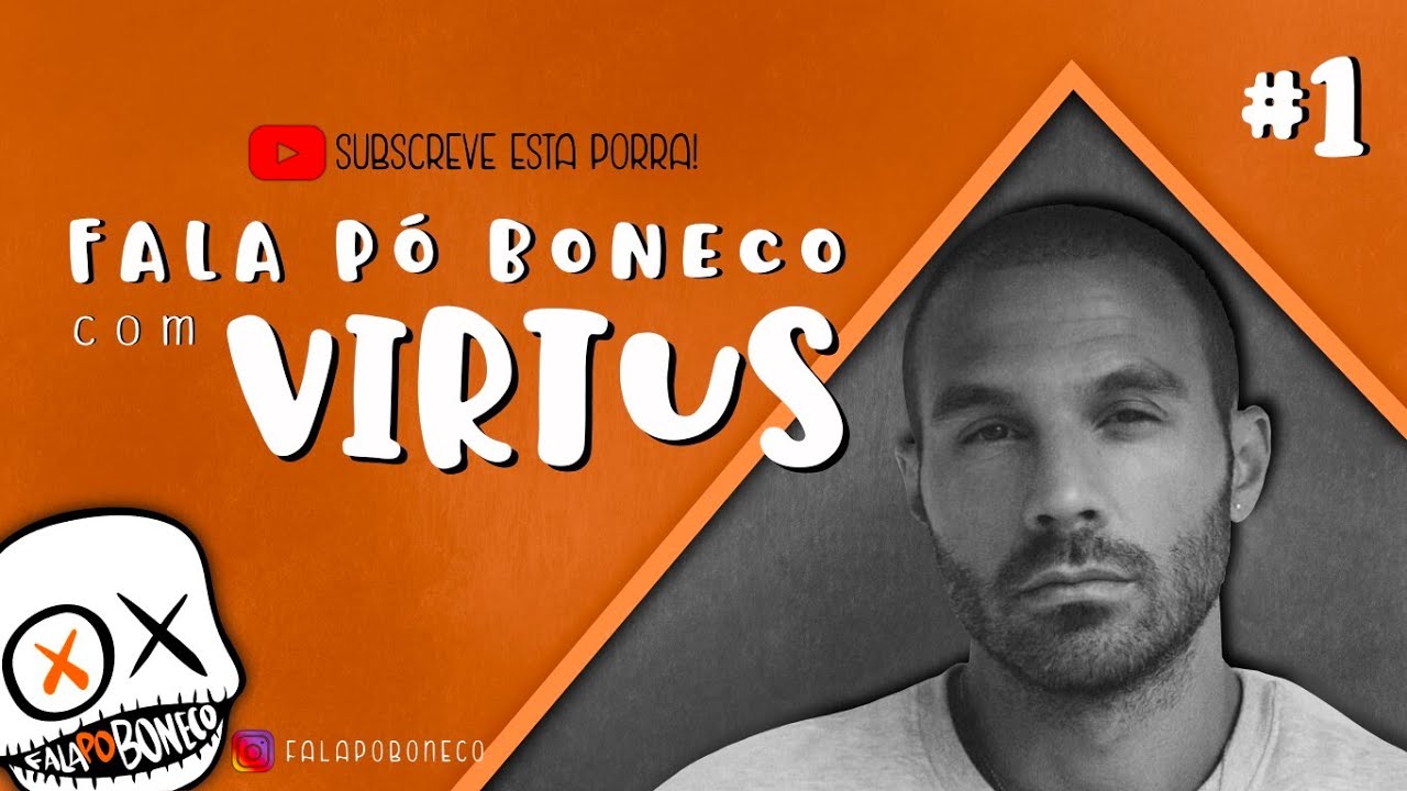 Entrevista Virtus - Fala Po Boneco, 2021