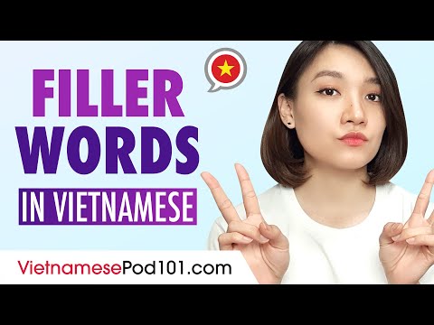 Common Vietnamese Filler Words You've Gotta Learn