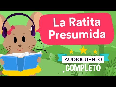 🐁 LA RATITA PRESUMIDA 🐁 - Audiocuentos Infantiles | Había Una Vez