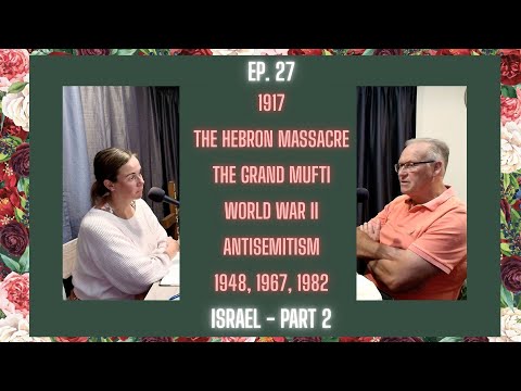 Ep. 27 - Israel Part 2: A Timeline of Antisemitic Events | Guest: Jan de Jong