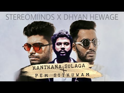 Hanthana Sulaga X Pem Sithuwam - @Stereomiinds | @dhyanhewage