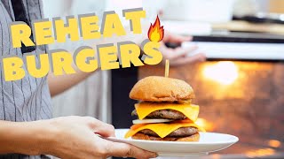 ABSOLUTE Best Way to Reheat a Burger Without Losing Their Taste