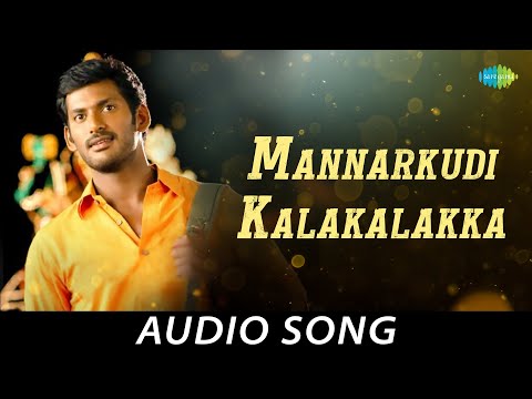 Mannarkudi Kalakalakka Audio Song | Sivappathigaram | Vishal, Mamtha | Vidhyasagar