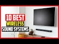 Top 10 Best Wireless Surround Sound Systems In 2024