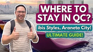 Where to Stay in Quezon City | Ibis Styles Manila Araneta Staycation Review