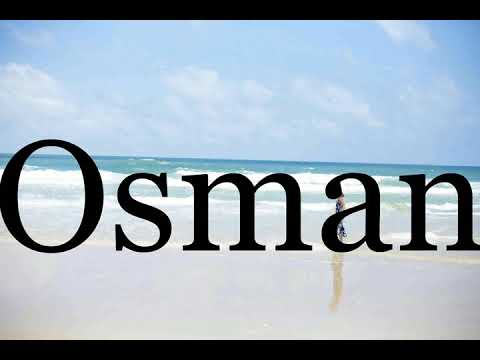 How To Pronounce Osman🌈🌈🌈🌈🌈🌈Pronunciation Of Osman