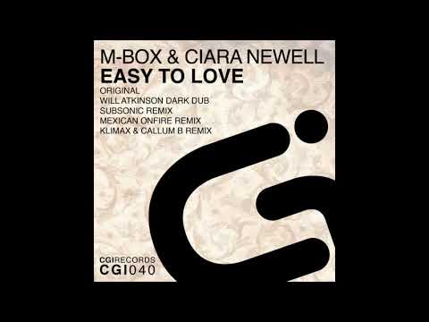 M-Box & Ciara Newell - Easy To Love (Will Atkinson Dark Dub)