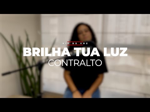 BRILHA TUA LUZ | Kit de Voz - Contralto