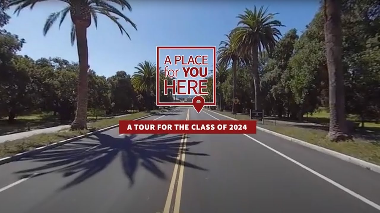 A Place for You Here: A Tour for the Class of 2024 - Stanford University
