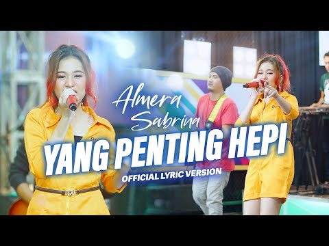 YANG PENTING HEPI - ALMERA SABRINA (Official Lirik Version)