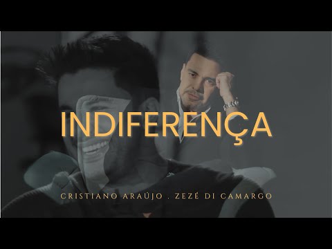 Cristiano Araújo, Zezé Di Camargo - Indiferença (Vídeo Clipe Oficial)