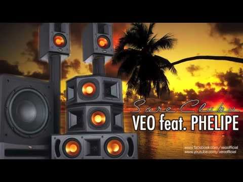 Veo feat  feat  Phelipe   Sare Clubu