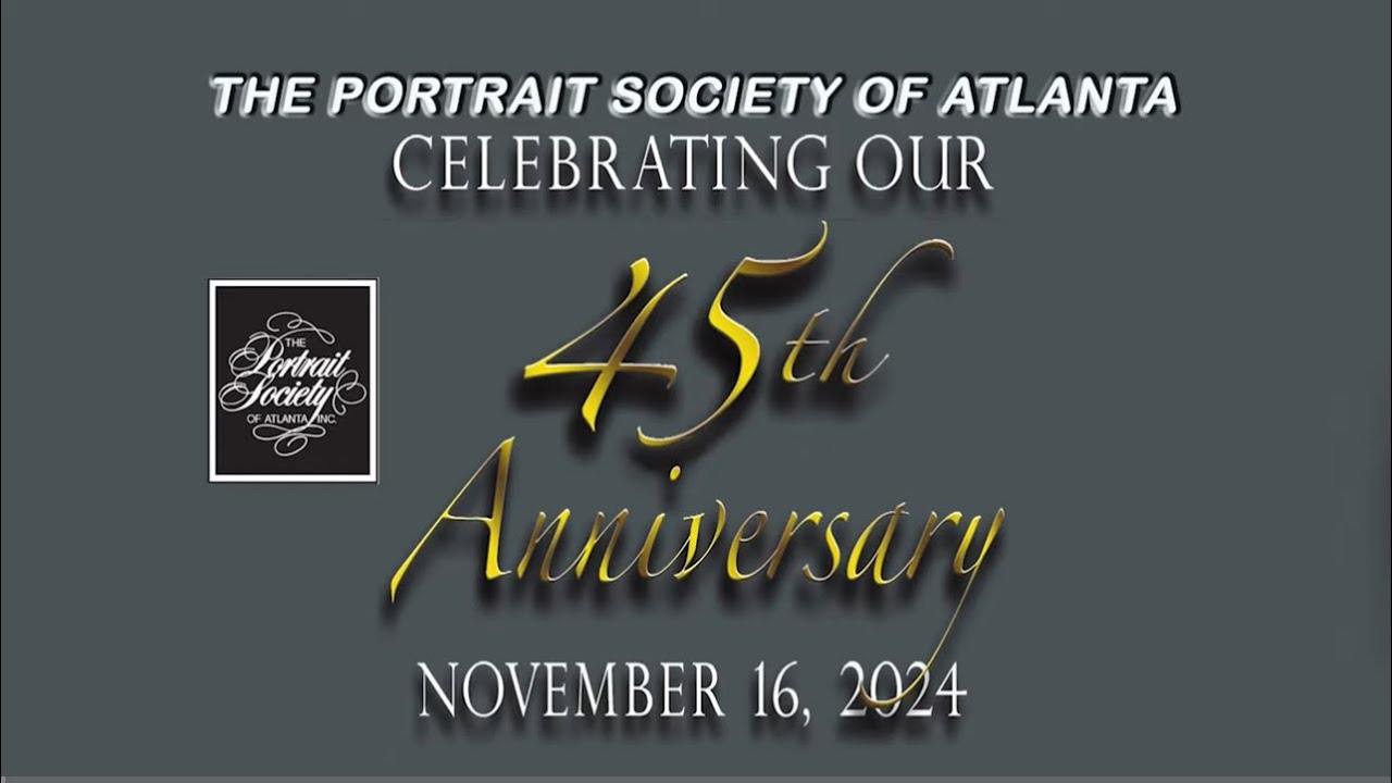 45th Anniversary of Portrait Society of Atlanta