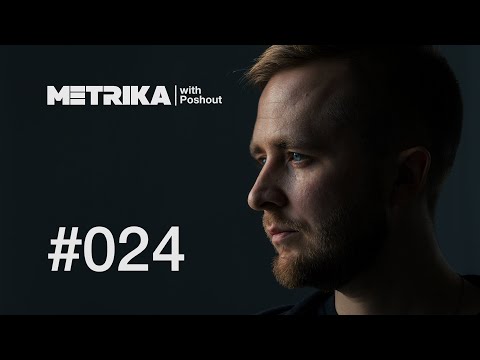 Poshout - Metrika 024 (Live Stream)