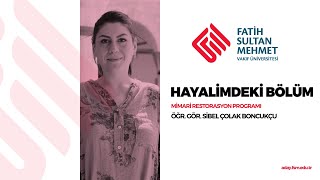 Hayalimdeki Bölüm - Mimari Restorasyon