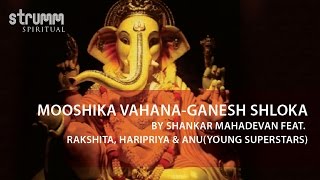 Mooshika Vahana I Ganesh Shloka I Shankar Mahadeva