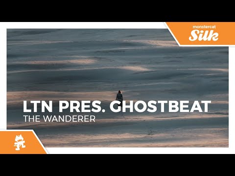 LTN pres. Ghostbeat - The Wanderer [Monstercat Release]
