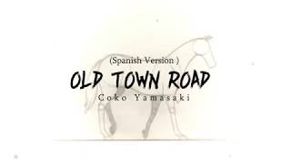 Old Town Road🐎 (Spanish Version) - Coko Yamasaki prod. by YTMM🔥