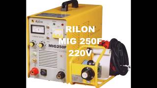Rilon MIG250f เครื่องเชื่อมซีโอทู Rilon MIG250f เครื่องเชื่อมซีโอทู