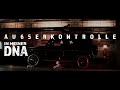 AK AUSSERKONTROLLE IN MEINER DNA Prod MIKKY JUIC Sonus030 Official Video 4K