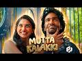 Mutta Kalakki X Dude Pradeep Ranganathan Mamitha Baiju