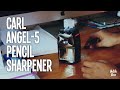 How To Use The Carl Angel 5 Pencil Sharpener