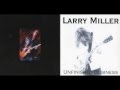 Larry Miller - Helter Skelter To Hell 
