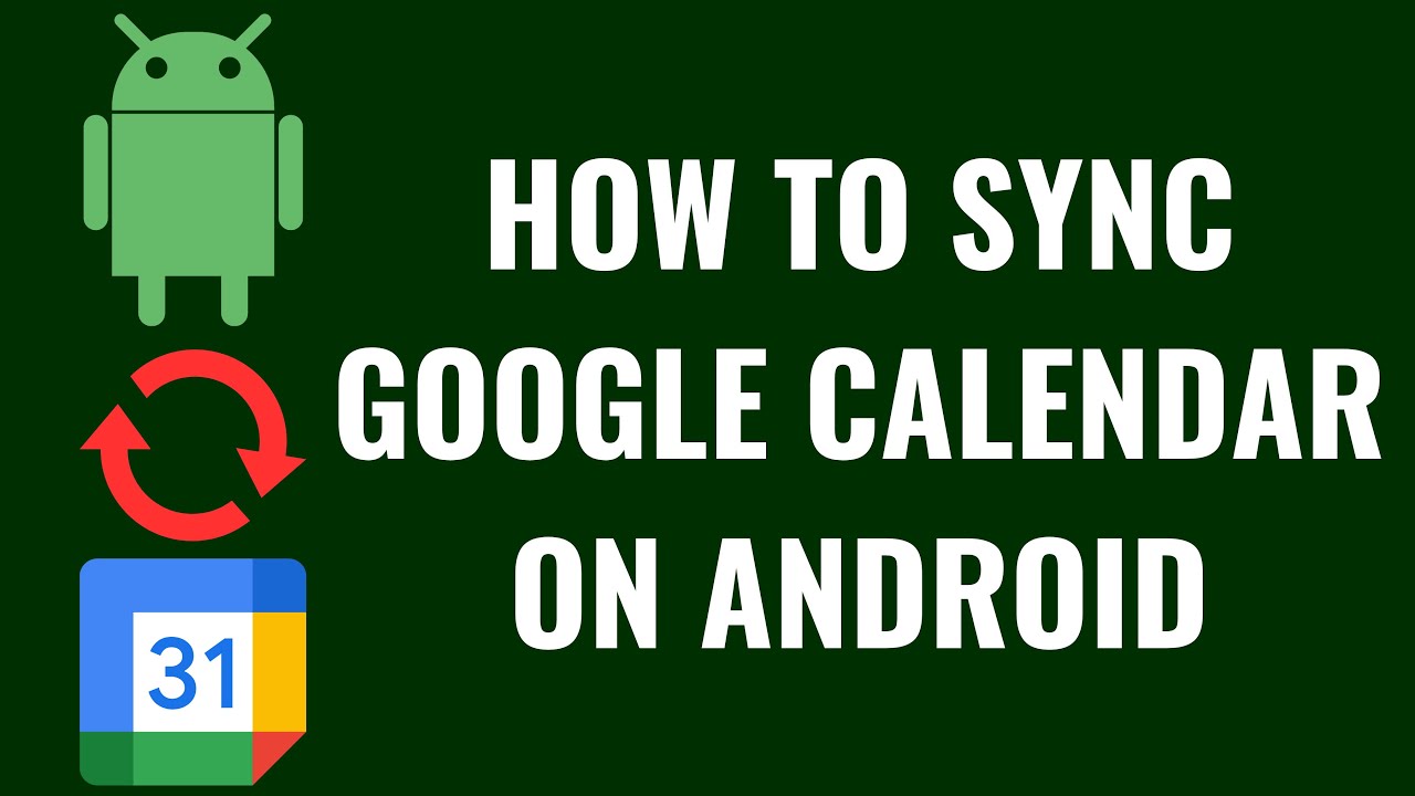 How to Sync Google Calendar on Android