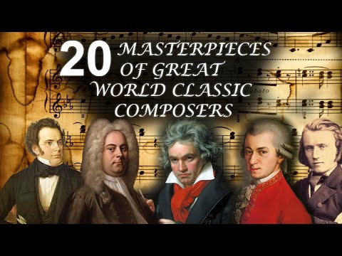 🎻classical music 20 MASTERPIECES OF GREAT WORLD CLASSIC COMPOSERS🎼