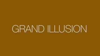 Barry talks about the grand theme behind “Grand Illusion”