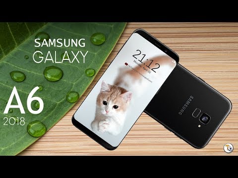 Samsung Galaxy A6 2018,  First Look, Price, Release Date, Specifications, Features, Trailer