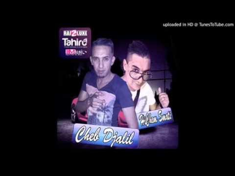Cheb Djalil 2015 Ha Nay Nay Avec Hichem Smati pour_ farid foughali +chouchou   YouTube