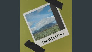 The Wind Goes