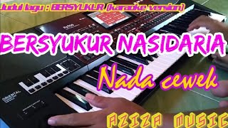 Download lagu Karaoke Qasidah Bersyukur Nasidaria ( nada cewek ) Korg Pa700 || aziza music mp3 Download lagu Karaoke Qasidah Bersyukur Nasidaria ( nada cewek ) Korg Pa700 || aziza music mp3