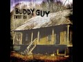 Buddy Guy - Baby Please Don't Leave Me