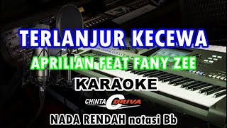 Download lagu karaoke Terlanjur Kecewa nada rendah notasi Bb minor kn7000 by aprilian feat fany zee, mp3 Download lagu karaoke Terlanjur Kecewa nada rendah notasi Bb minor kn7000 by aprilian feat fany zee, mp3