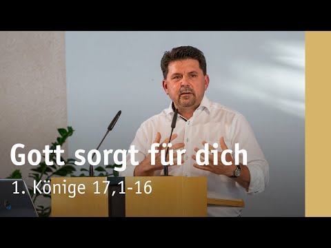 God cares for you | 1 Kings 17:1-16 | Ewald Koschel