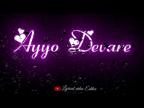 #kannada beautiful song ❤️|| Ayyo Devare avala kandare song ❤️||@LyricalVideoEditor74940