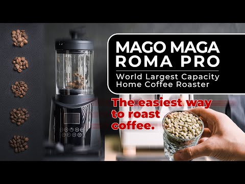 Easy Home Coffee Roasting with Mago Maga Roma Pro