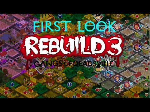 First Look - Rebuild 3: Gangs Of Deadsville - Food Shortage! - YouTube