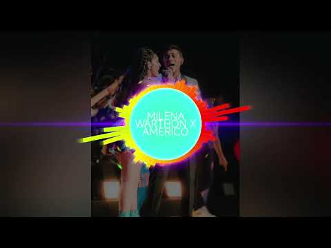 MILENA WARTHON X AMÉRICO-UNA LLORADITA(MIX TOBAS)DJ ARKANTO 