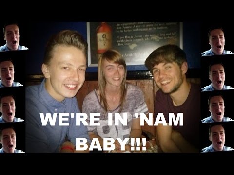 WE'RE IN 'NAM, BABY! Vlog